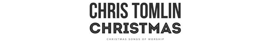 Chris Tomlin Christmas: Christmas Songs of Worship | Veterans Memorial Auditorium
