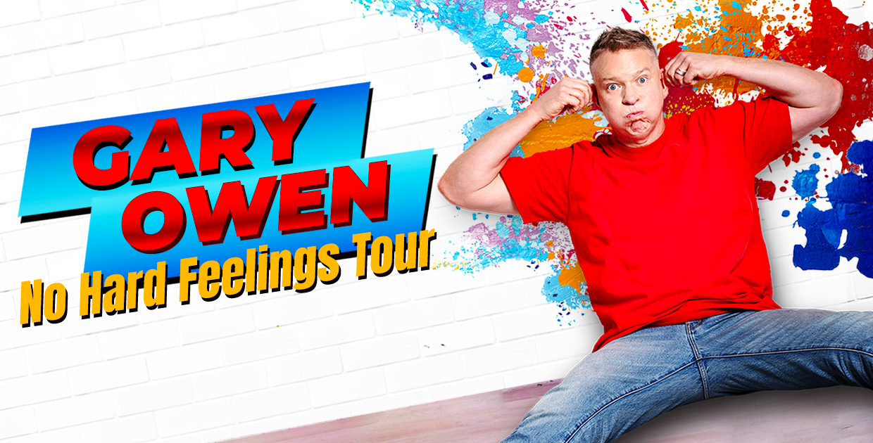 Gary Owen: No Hard Feelings Tour