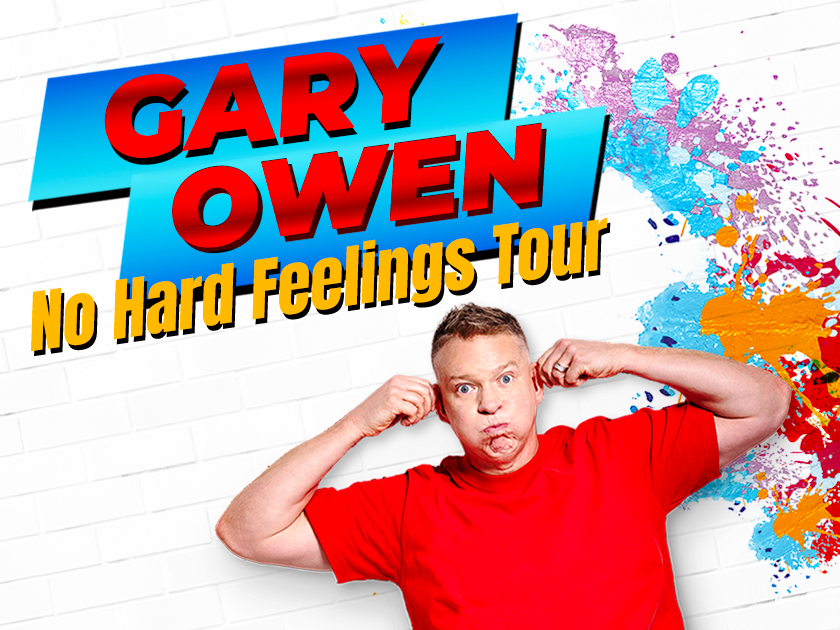 More Info for Gary Owen: No Hard Feelings Tour