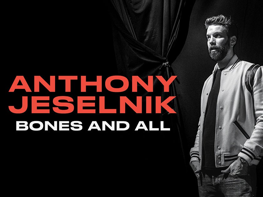 More Info for Anthony Jeselnik: Bones and All