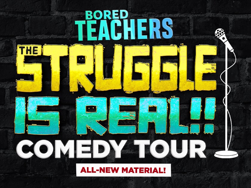 Bored Teachers The Struggle Is Real! Comedy Tour Veterans Memorial