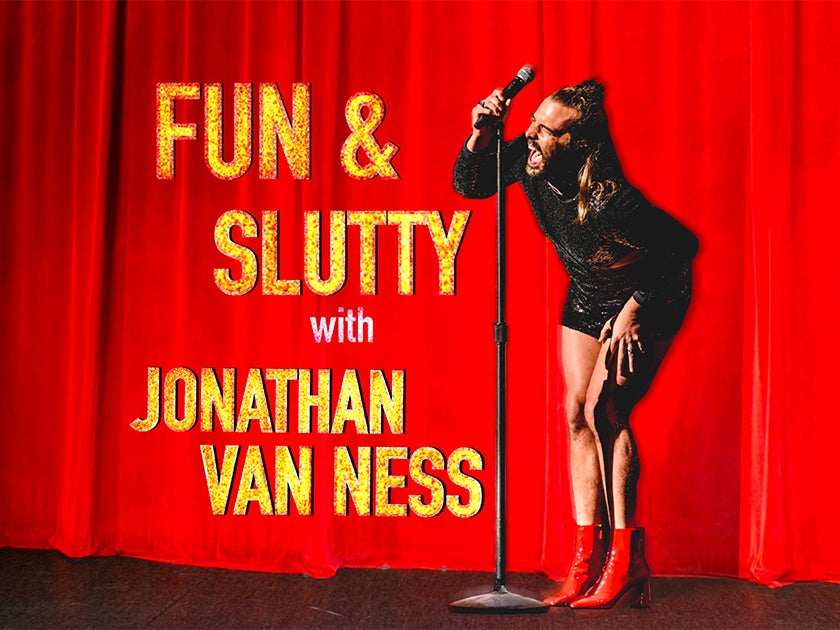 More Info for Fun & Slutty with Jonathan Van Ness
