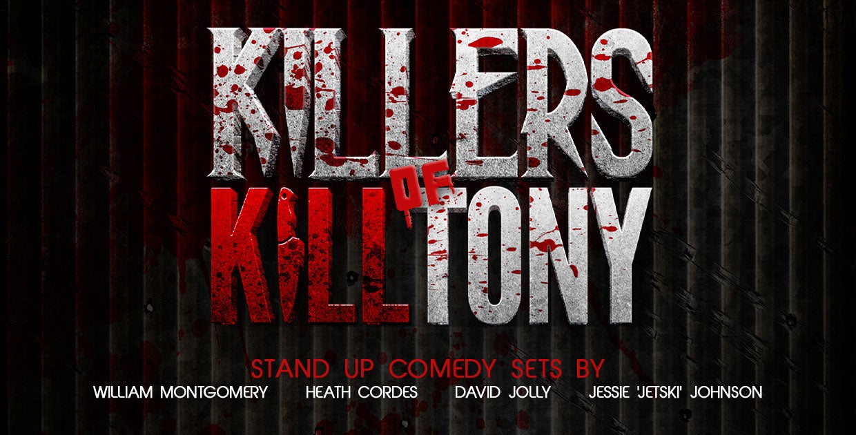 Killers of Kill Tony