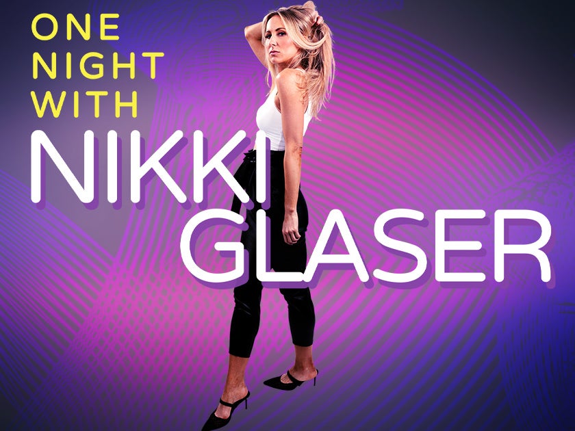 More Info for One Night With Nikki Glaser
