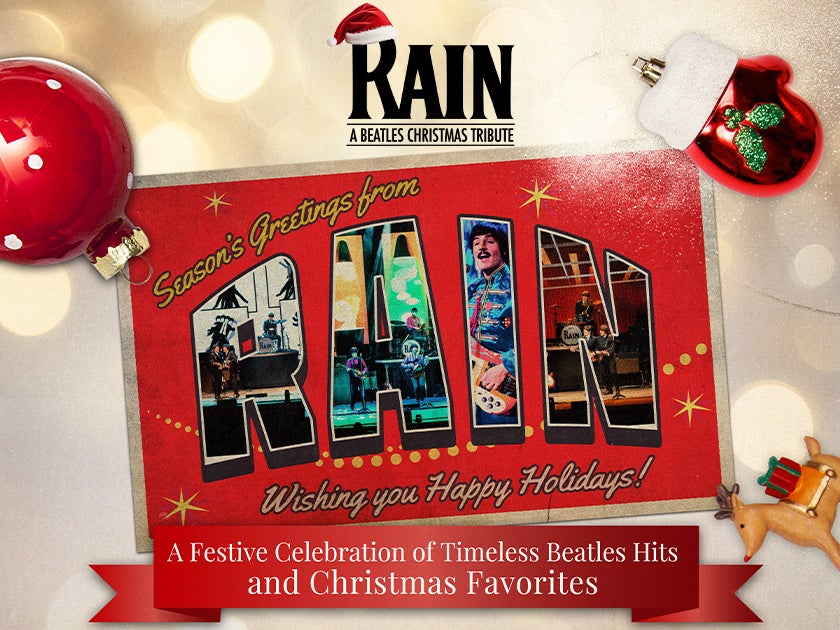 More Info for RAIN: A Beatles Christmas Tribute