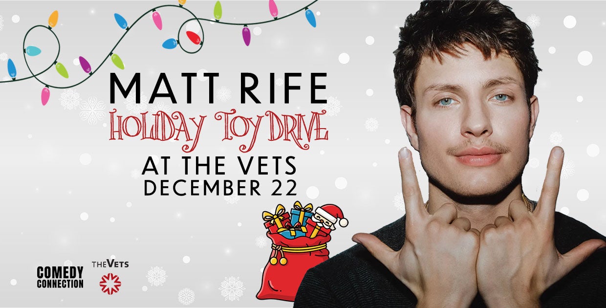 Matt Rife: Holiday Toy Drive Show