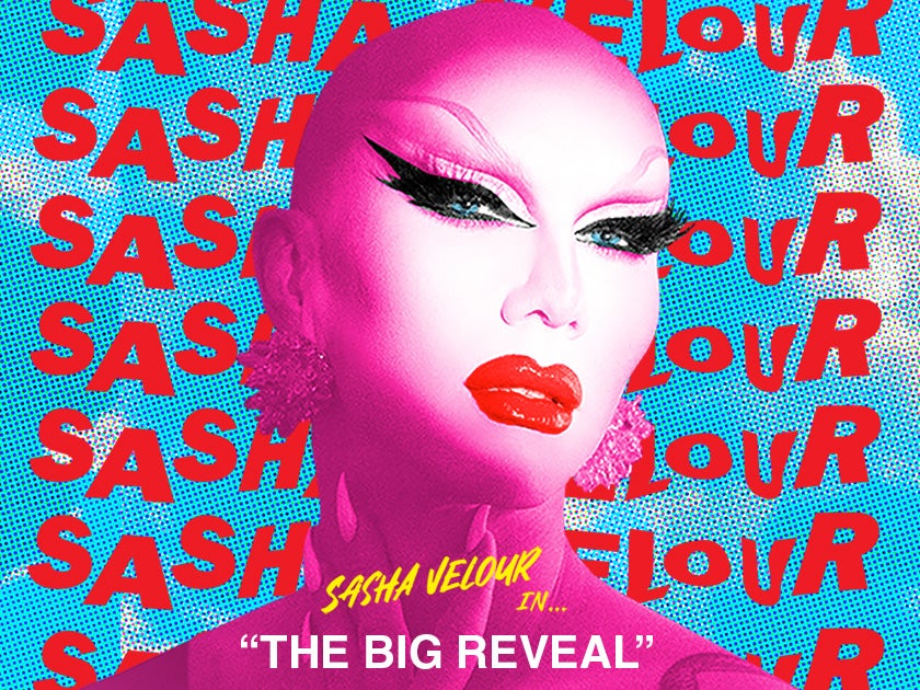 More Info for Sasha Velour: The Big Reveal