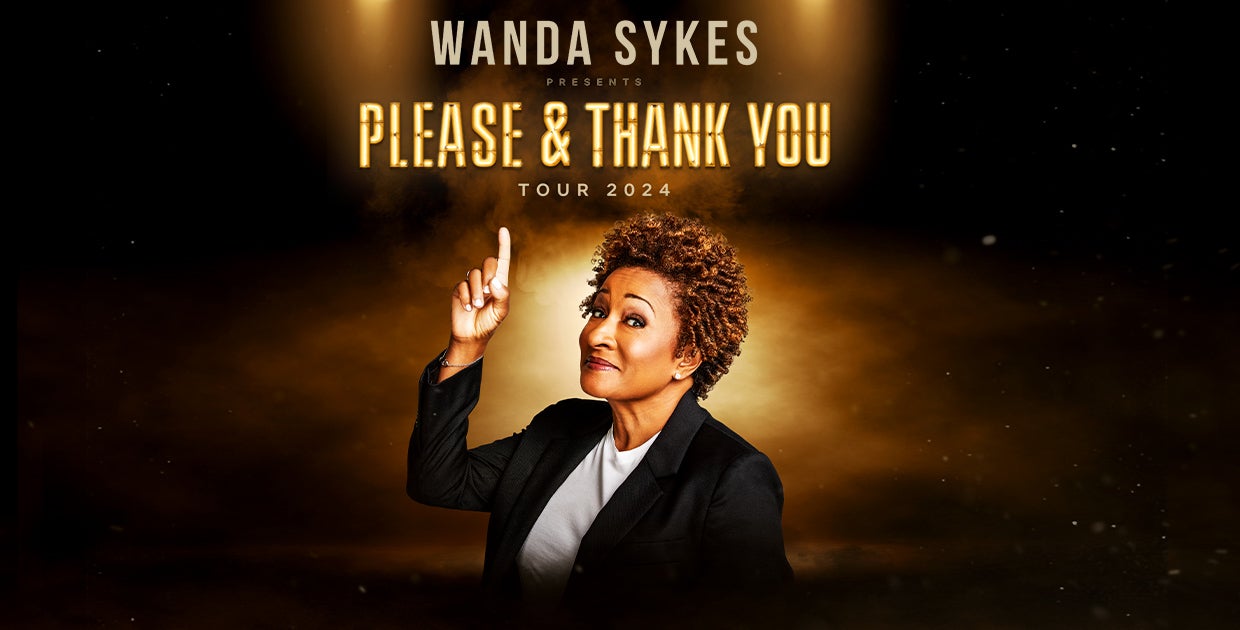 Wanda Sykes: Please & Thank You Tour